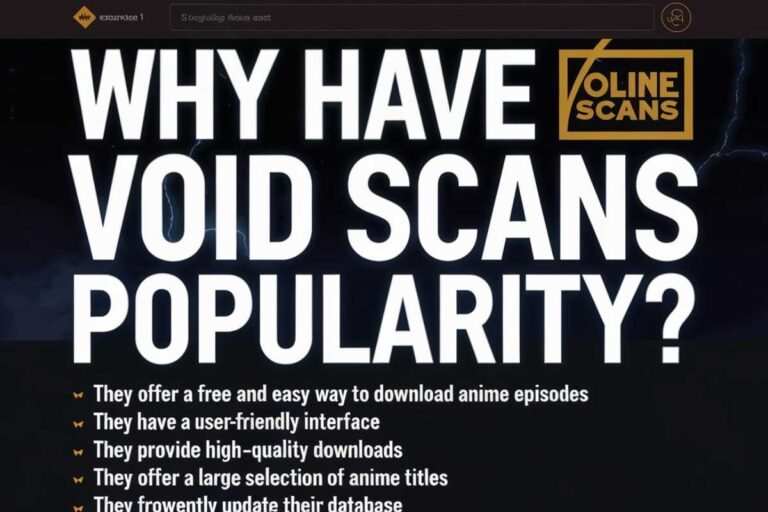 Void Scans A Complete Guide to This Popular Manga Platform